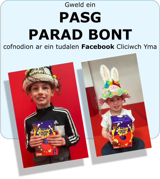 Gweld ein PASG PARAD BONT cofnodion ar ein tudalen Facebook Cliciwch Yma